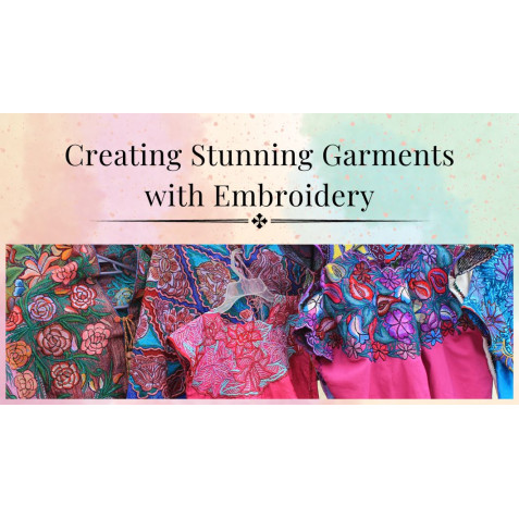 Creating Stunning Garments with Embroidery