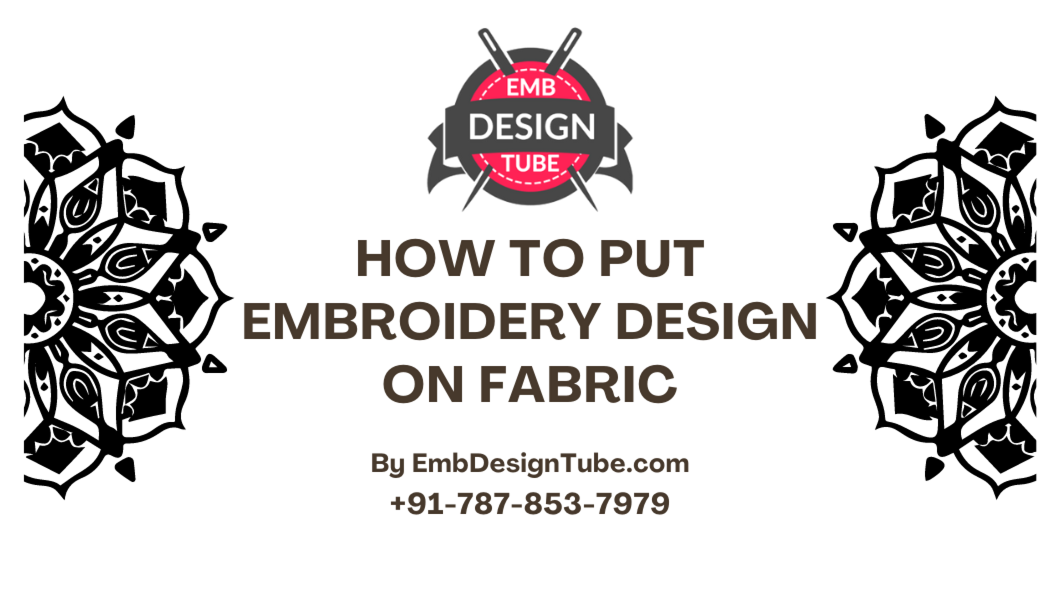 How to Put Embroidery Design on Fabric - EmbDesignTube.com