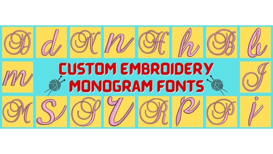 How to Order Custom Embroidery Monogram Fonts