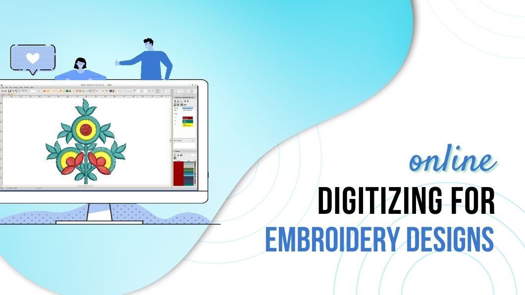 Online Digitizing For Embroidery Designs By EmbDesignTube