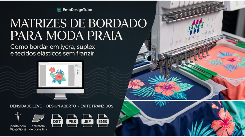Matrizes para Moda Praia: Bordado em Lycra e Tactel