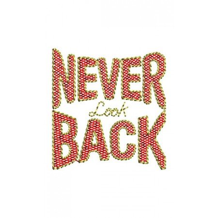Never Look Back Embroidery 21874